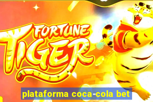 plataforma coca-cola bet