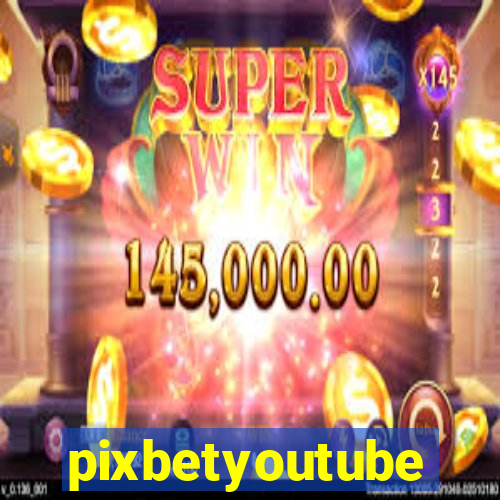 pixbetyoutube