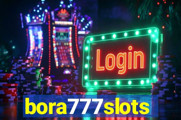 bora777slots