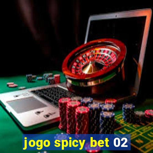 jogo spicy bet 02