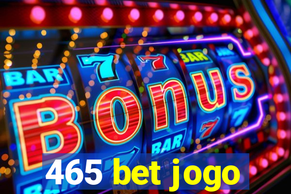 465 bet jogo