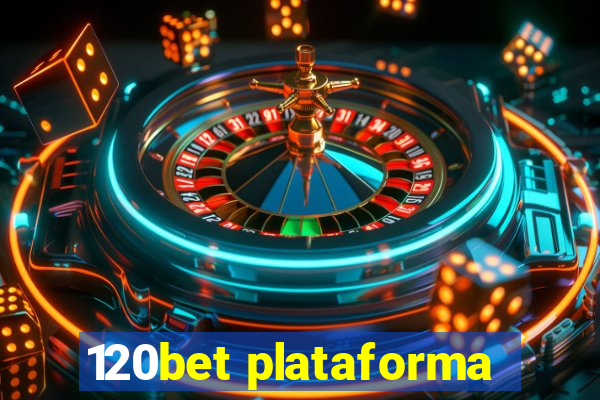 120bet plataforma