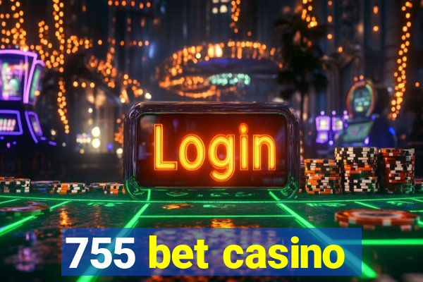 755 bet casino