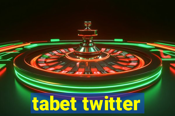 tabet twitter