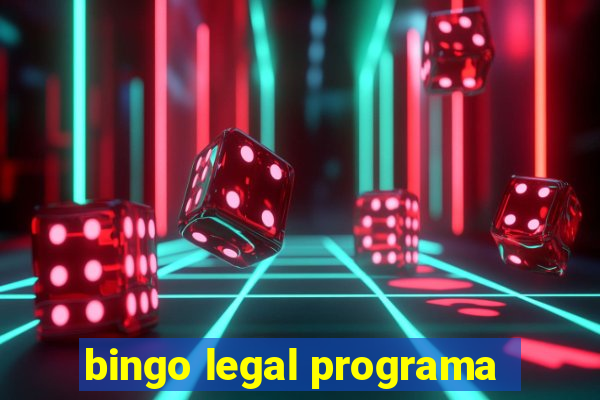 bingo legal programa