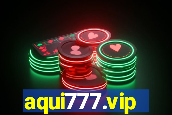 aqui777.vip