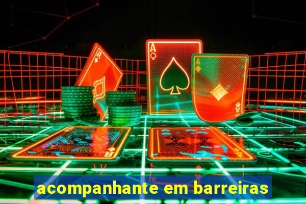 acompanhante em barreiras