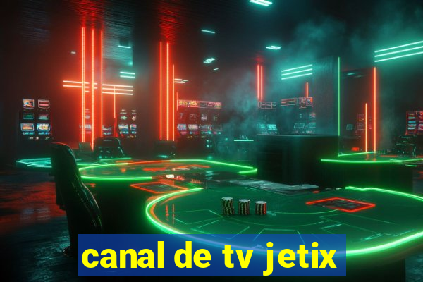 canal de tv jetix