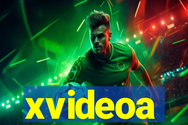 xvideoa