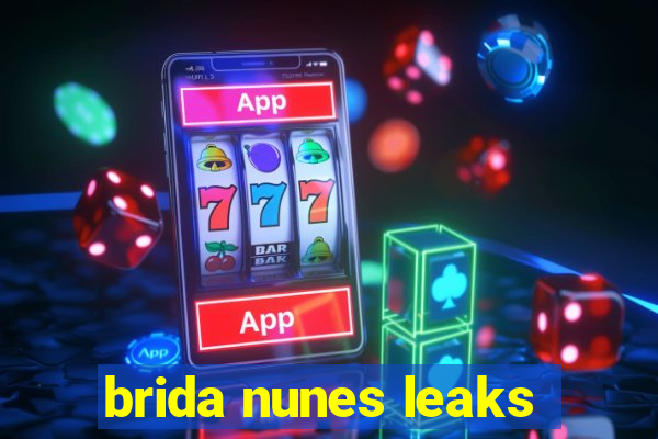 brida nunes leaks