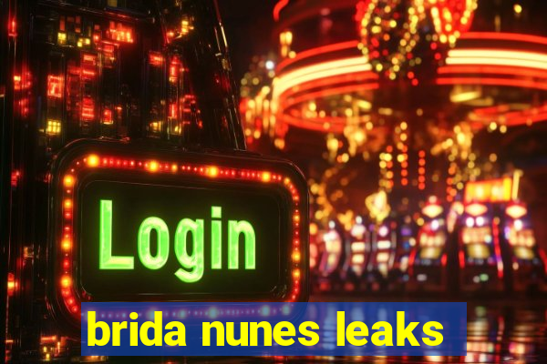 brida nunes leaks