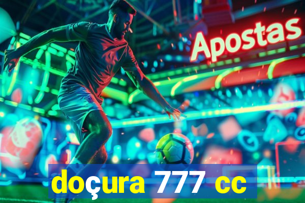 doçura 777 cc