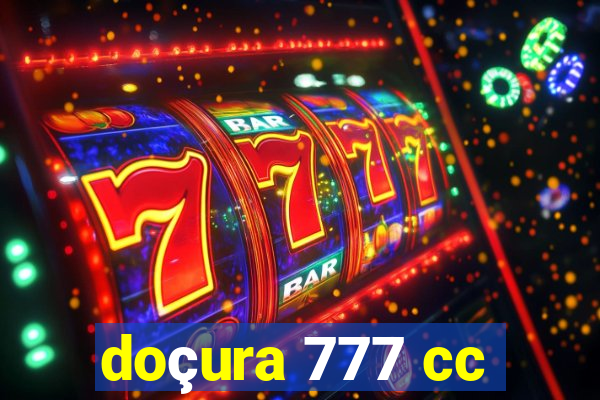 doçura 777 cc