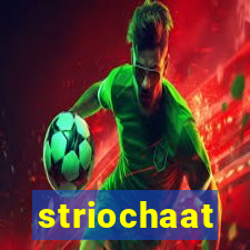 striochaat