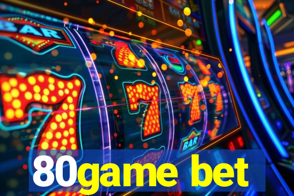 80game bet