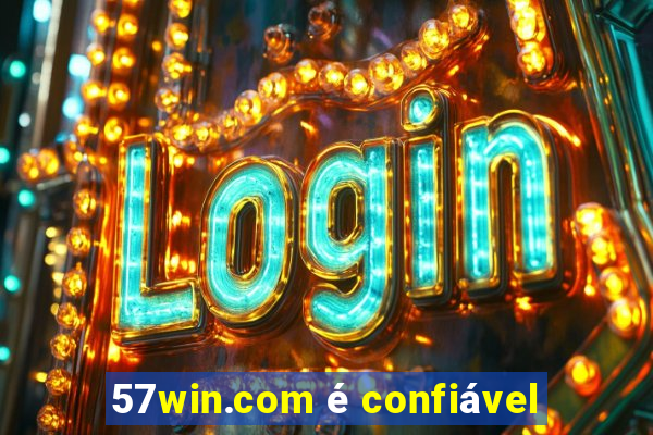 57win.com é confiável