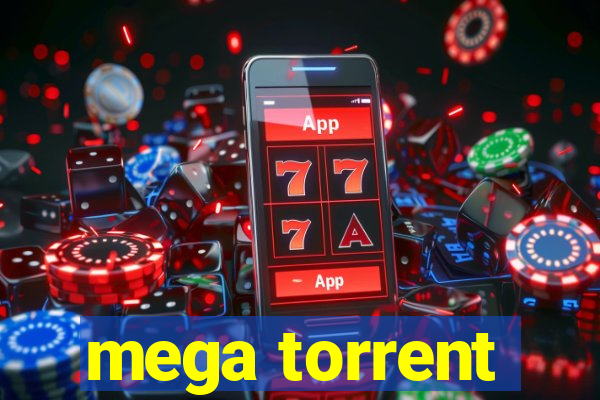 mega torrent