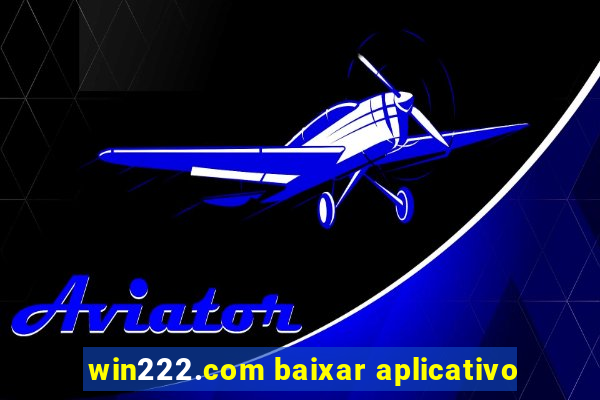 win222.com baixar aplicativo