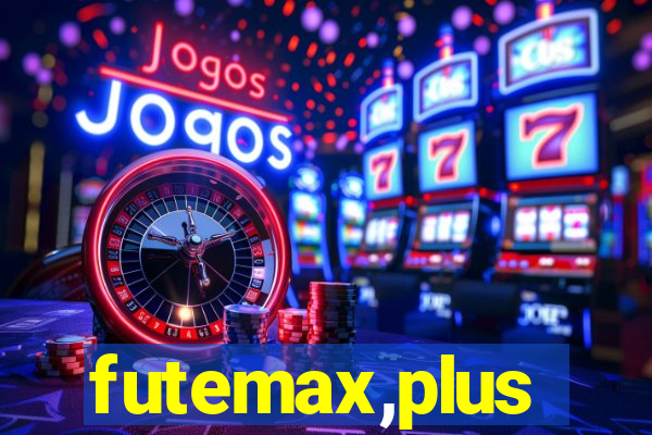 futemax,plus