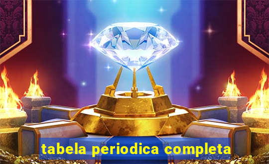 tabela periodica completa