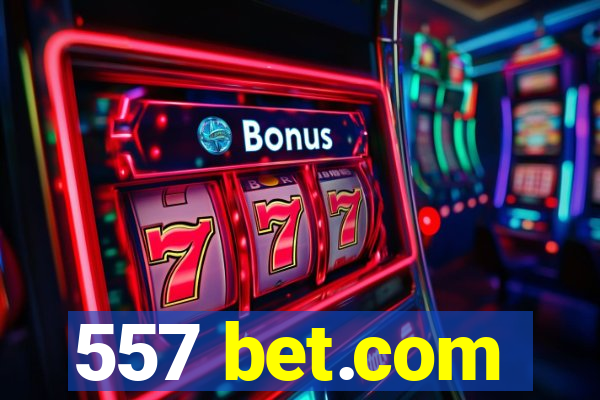 557 bet.com