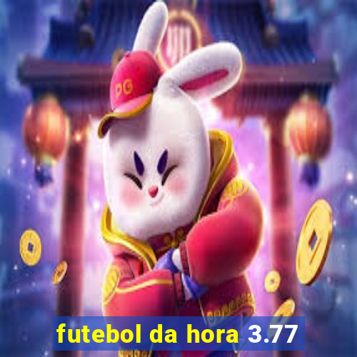 futebol da hora 3.77