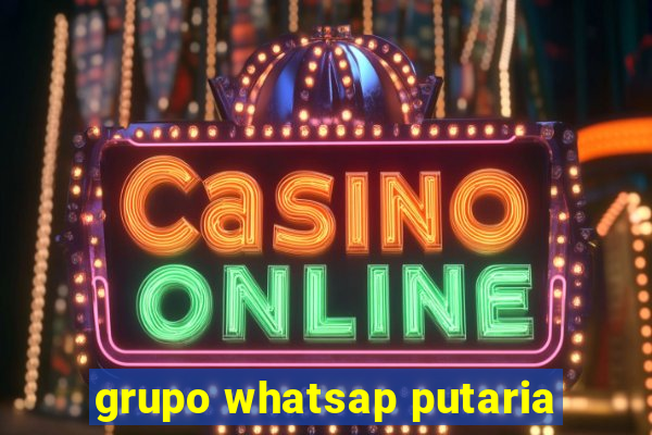 grupo whatsap putaria