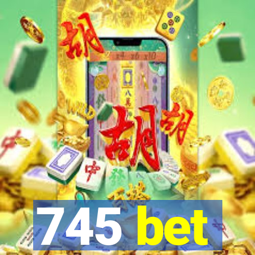 745 bet