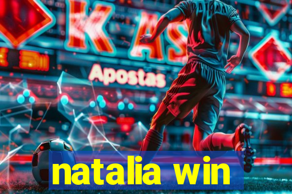 natalia win