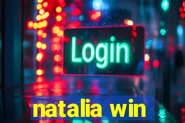 natalia win