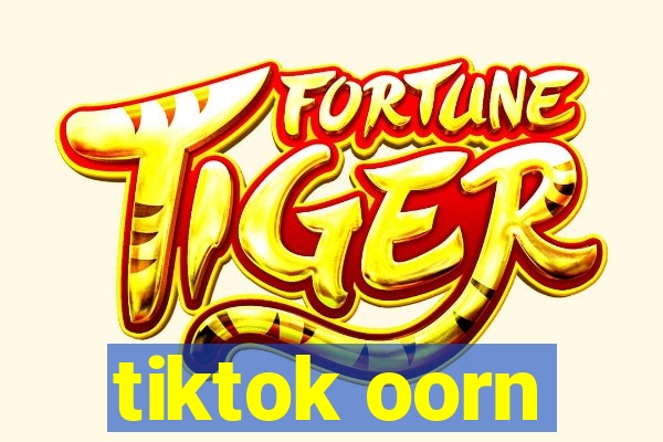 tiktok oorn