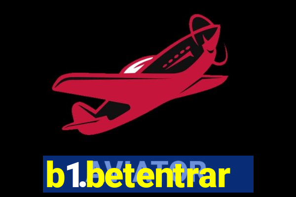 b1.betentrar