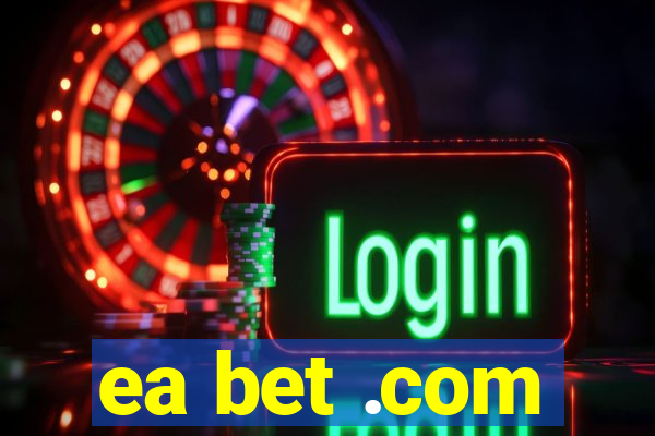 ea bet .com