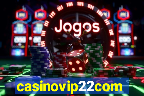 casinovip22com