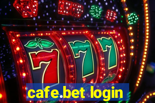 cafe.bet login