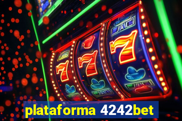 plataforma 4242bet