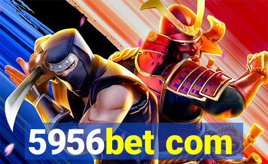 5956bet com