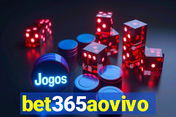 bet365aovivo