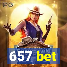 657 bet