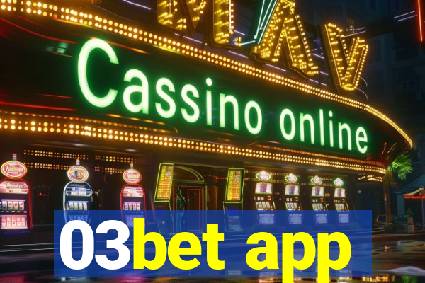 03bet app