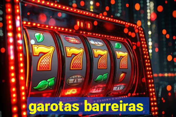 garotas barreiras