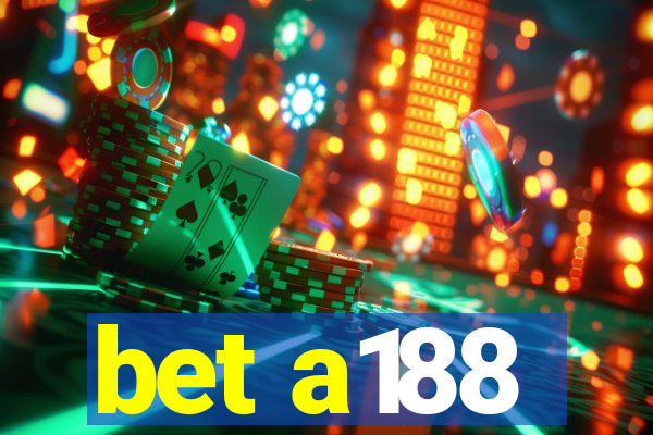 bet a188