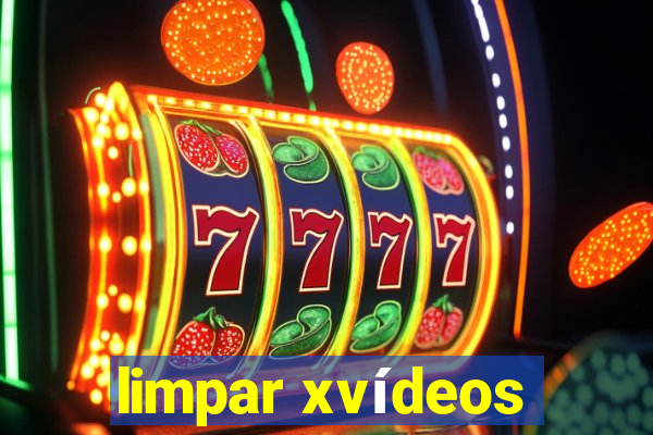 limpar xvídeos