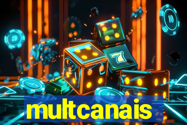 multcanais