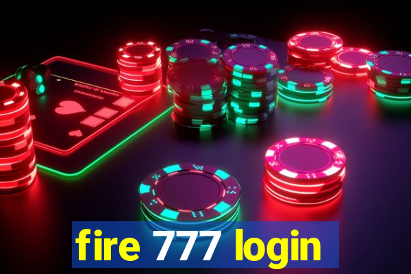 fire 777 login