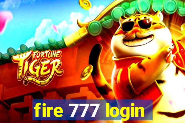 fire 777 login