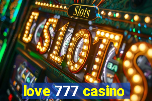 love 777 casino