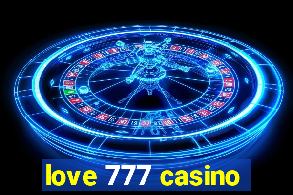 love 777 casino