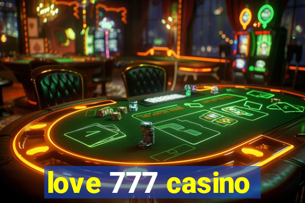 love 777 casino