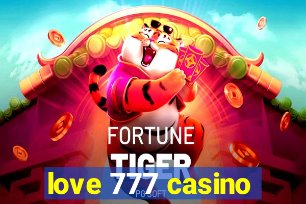 love 777 casino